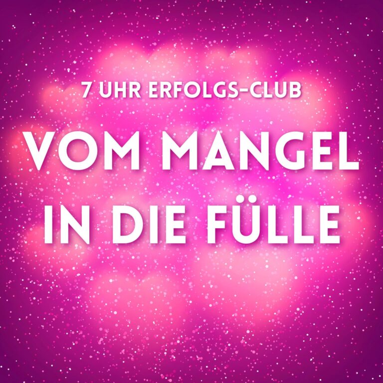 Tag 7 Meditation „Fülle ist deine neue Realität“